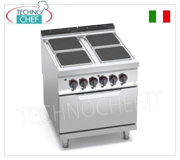 TECHNOCHEF - CUISINIÈRE ÉLECTRIQUE 4 PLAQUES sur FOUR ÉLECTRIQUE GN 2/1, mod. E9PQ4+FE CUISINIÈRE ÉLECTRIQUE 4 PLAQUES sur FOUR ÉLECTRIQUE GN 2/1, ligne BERTOS MAXIMA 900, Série HAUTE PUISSANCE, avec 4 plaques CARRÉES de 300x300 mm, COMMANDES INDÉPENDANTES, 6 niveaux de puissance, V.400/3+N, Tot. , poids 138 kg, dim.mm.800x900x900h