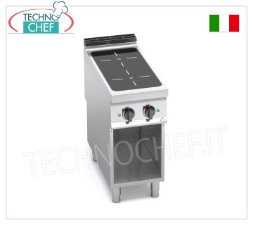 TECHNOCHEF - CUISINIÈRE ÉLECTRIQUE À INDUCTION 2 ZONES sur ARMOIRE OUVERTe, mod. E9P2M/IND CUISINIÈRE ÉLECTRIQUE À 2 ZONES À INDUCTION sur ARMOIRE OUVERTE, ligne BERTOS MAXIMA 900, Série POWER INDUCTION, avec 2 ZONES CARRÉES de 270x270 mm, COMMANDES INDÉPENDANTES, 9 niveaux de puissance, V.400/3+N, Kw.10,00, Poids 55 Kg, dim.mm.400x900x900h