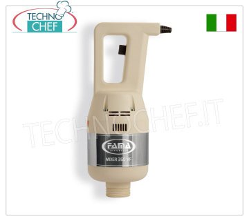 Fama - BLOC MOTEUR 350W Vitesse Fixe pour MÉLANGEUR À IMMERSION PROFESSIONNEL, Mod.FM350VF
