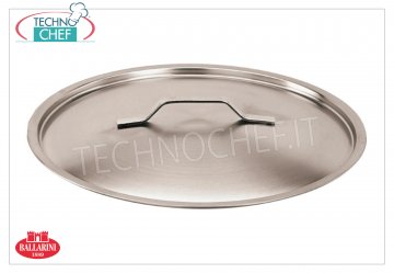 Ballarini Professionale - COUVERCLE PLAT en ACIER INOXYDABLE, Ø 28 cm, Série 9200