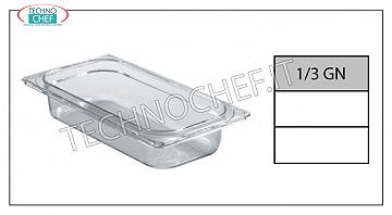 Poêles Gastronorm GN 1/3 en polycarbonate Plateau Gastro-norm 1/3 en polycarbonate, capacité 2,5 litres, dimensions mm 325 x 175 x 65 h