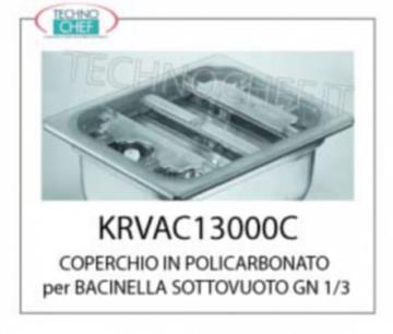 COUVERTURE POLYCARBONATE pour PLATEAU VIDE GASTRO-NORM 1/3 SEAL et PERIMETRE FLEXIBLE POUR attaque relativement VALVE DE SÉCURITÉ VIDES