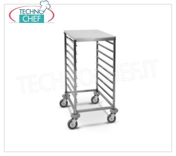 TECHNOCHEF - CHARIOT POUR 8 PLATEAUX GN 1/1 AVEC DESSUS EN ACIER INOXYDABLE, Mod.2073 CHARIOT TRAYWAY avec SUPPORT EN ACIER INOXYDABLE, avec guides de retournement vers '' C '' pour 8 PLATEAUX GN 1/1 (mm 530x325), dim.mm.440x600x850h