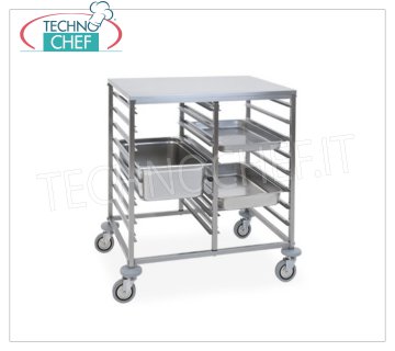 TECHNOCHEF - CHARIOT pour 8 + 8 plateaux GN 1/1 avec plateau en acier inoxydable, Mod.2073D CHARIOT POUR PAVÉS AVEC SUPPORT EN ACIER INOXYDABLE, avec guides anti-basculement en 'C' pour 8 + 8 PLATEAUX GN 1/1 (mm 530x325), dim.mm.800x600x890h