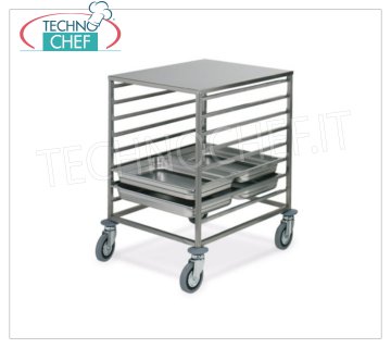 TECHNOCHEF - CHARIOT POUR 8 PLATEAUX GN 2/1 AVEC TOP ACIER INOXYDABLE, Mod.2074 CHARIOT POUR PAVES AVEC SUPPORT EN ACIER INOXYDABLE, avec guides de retournement vers '' C '' pour 8 PLATEAUX GN 2/1 (mm 530x650), dim.mm.650x720x850h