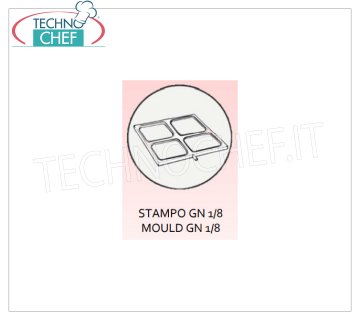 TECHNOCHEF - Moule aluminium anticoradal, Mod.GN1/8 Moule en aluminium anticoradal pour Mod.SEAL400 avec 4 cavités pour plateaux Gastro-norme 1/8, mm 160x130